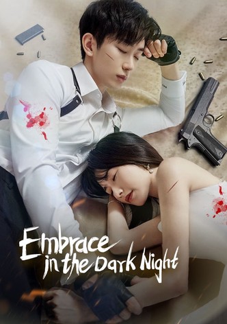 Embrace in The Dark Night