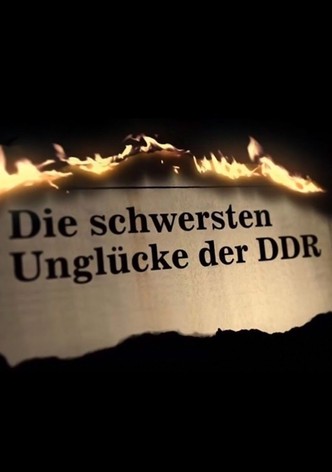 Die schwersten Unglücke der DDR