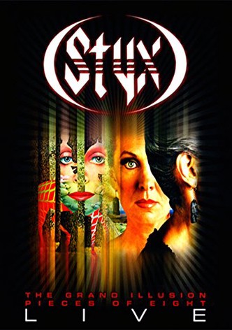 Styx: Grand Illusion/Pieces of Eight - Live