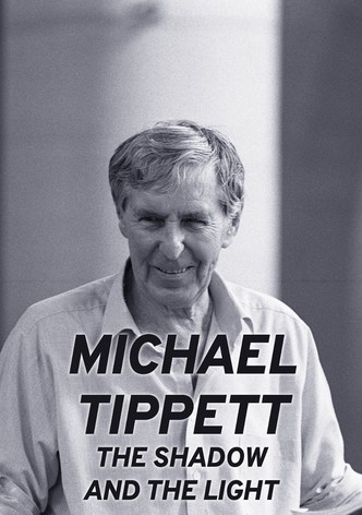 Michael Tippett: The Shadow and the Light