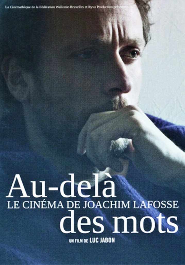 Au-delà des mots, le cinéma de Joachim Lafosse
