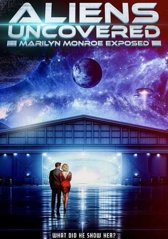 Aliens Uncovered: Marilyn Monroe Exposed