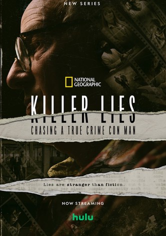 Killer Lies: Chasing a True Crime Con Man