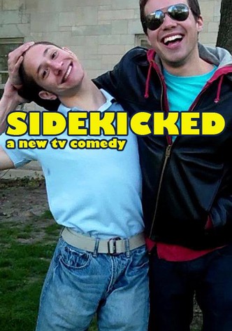 Sidekicked