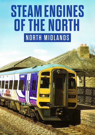 Steam Engines of the North: West Midlands