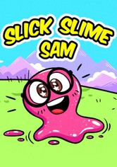 Slick Slime Sam