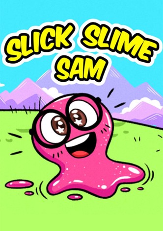 Slick Slime Sam
