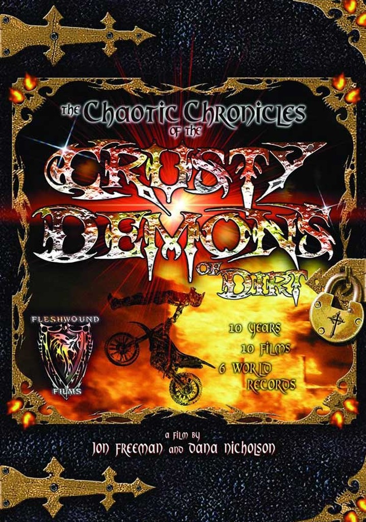 Chaotic Chronicles of the Crusty Demons of Dirt