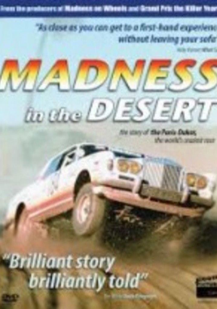 Madness in the Desert: The Paris to Dakar Story