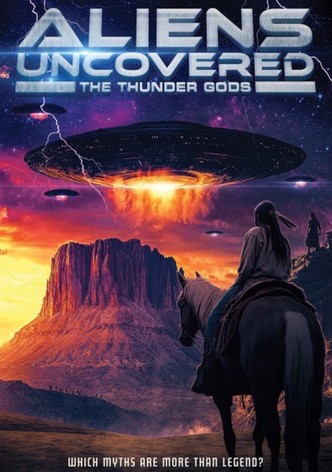 Aliens Uncovered: The Thunder God