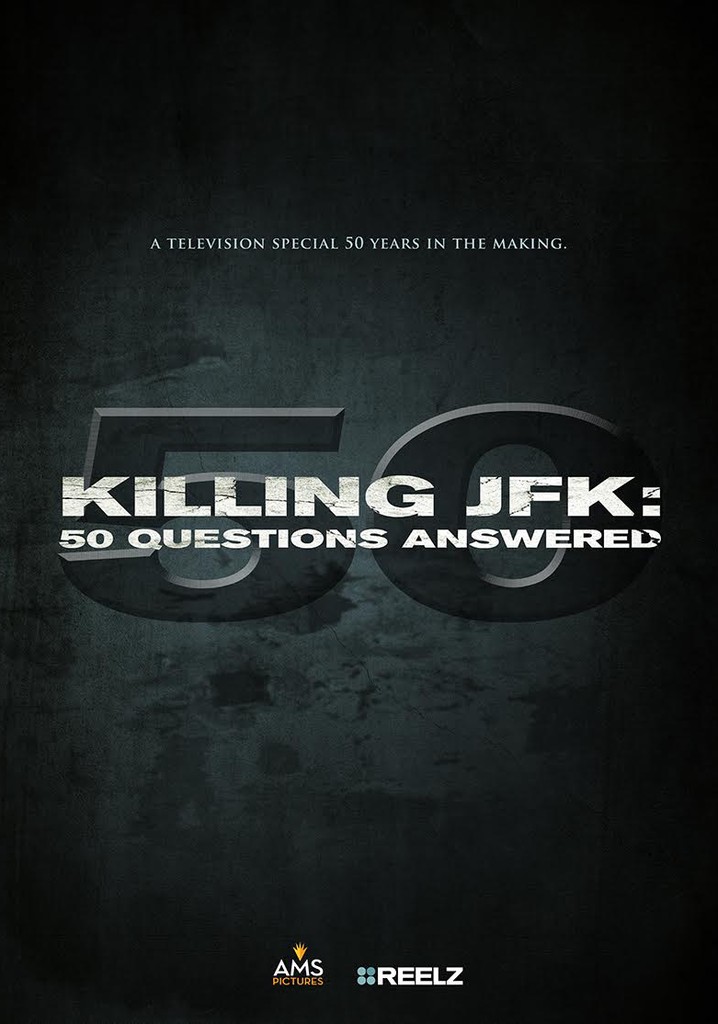 Killing JFK: 50 Questions Answered