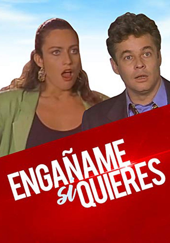¡Engañame! ...si quieres