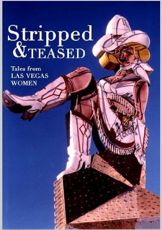 Stripped and Teased: Tales from Las Vegas Women