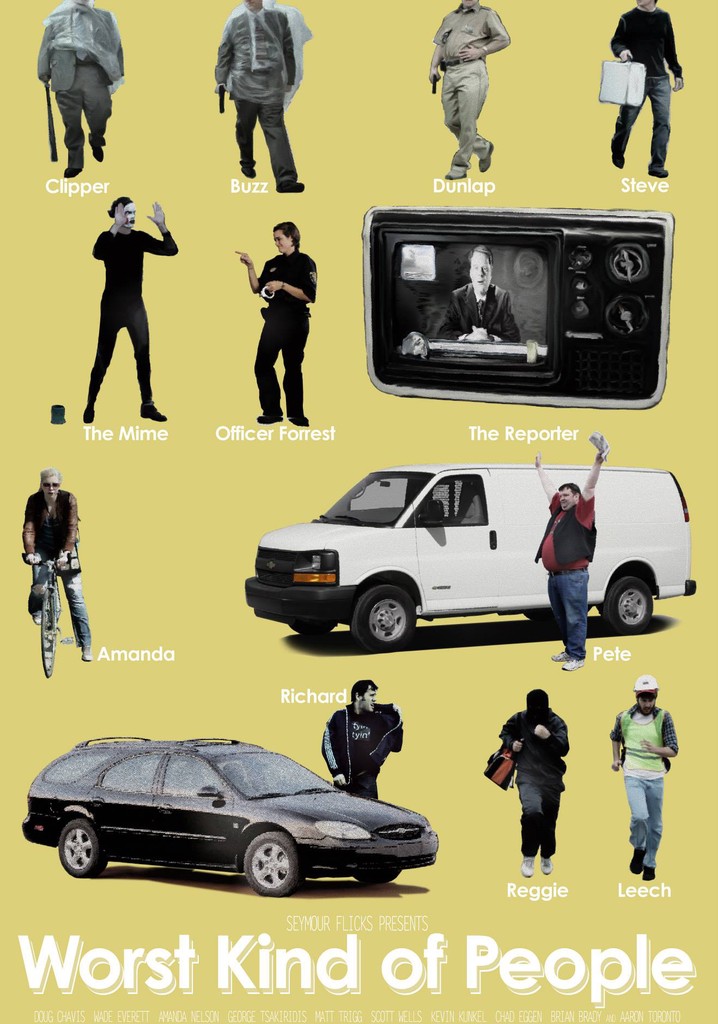 Worst Kind of People