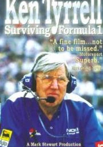 Ken Tyrrell: Surviving Formula 1