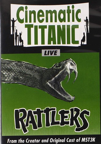 Cinematic Titanic: Rattlers