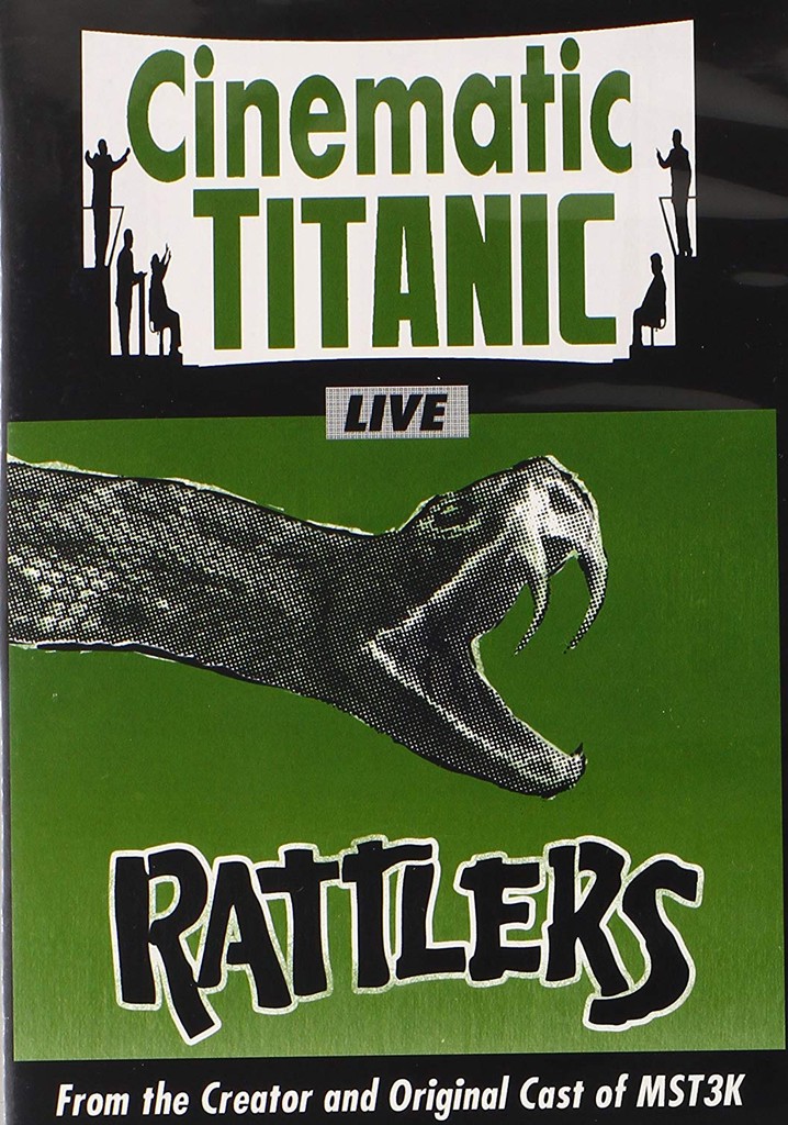 Cinematic Titanic: Rattlers
