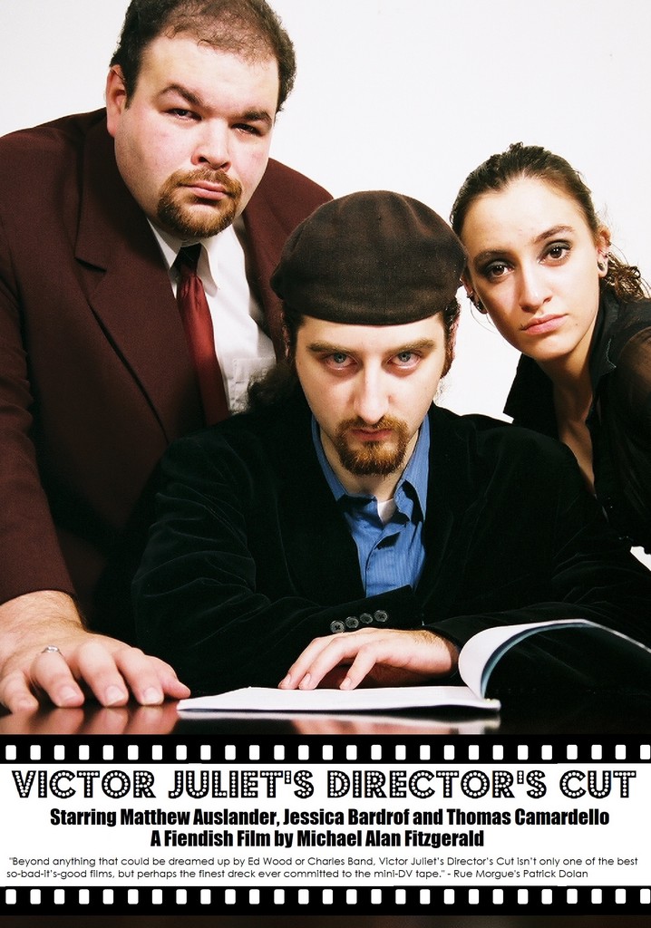 Victor Juliet's Director's Cut