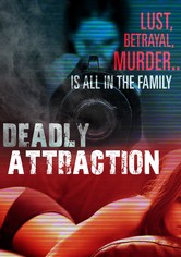Deadly Attraction