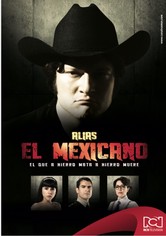 Alias el Mexicano - Season 1