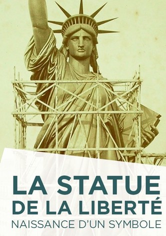 La Statue de la Liberté, naissance d'un symbole