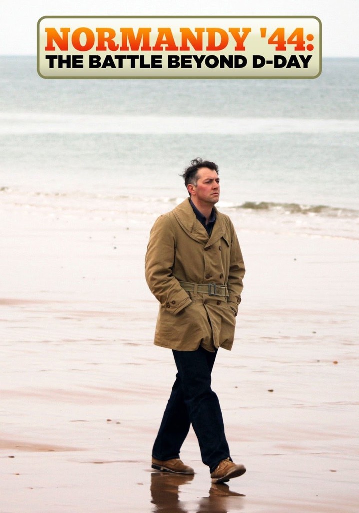 Normandy '44: The Battle Beyond D-Day