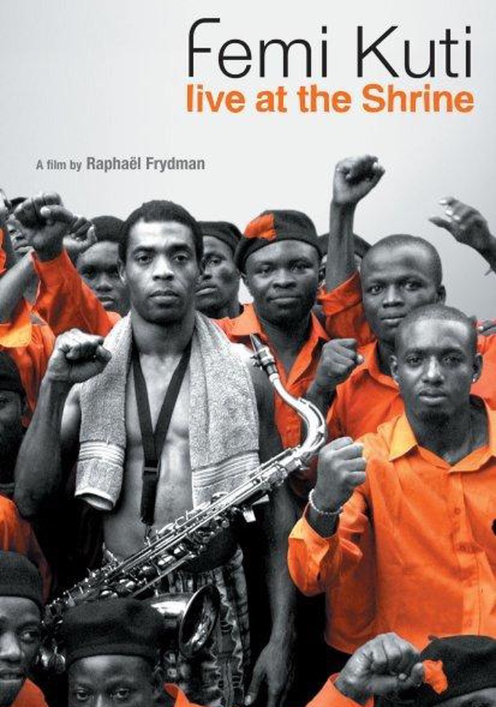 Femi Kuti: Live at the Shrine