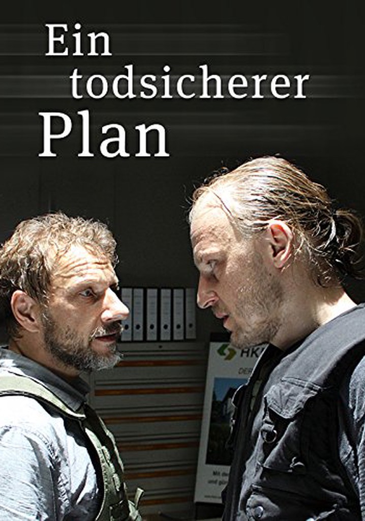 Ein todsicherer Plan
