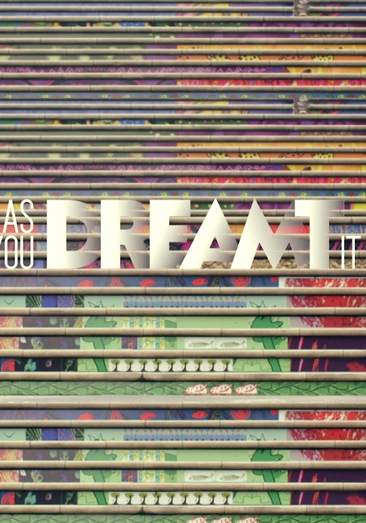 As You Dreamt It