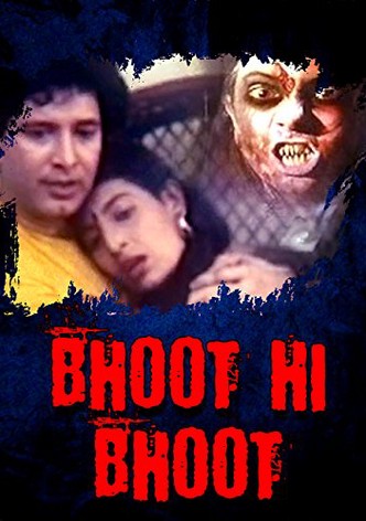 Bhoot Hi Bhoot