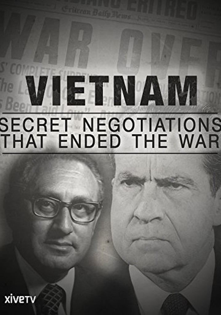 Vietnam: Secret Negotiations that Ended the War