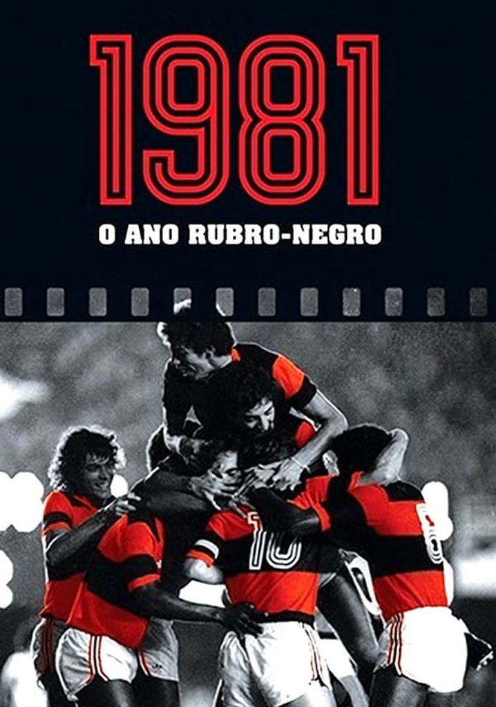 1981: O ano rubro negro