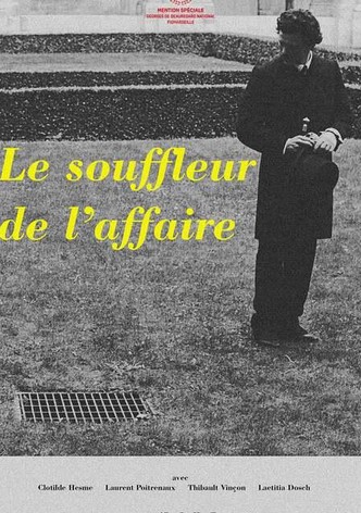 Le souffleur de l'affaire