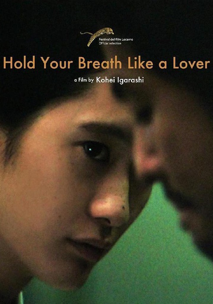 Hold Your Breath Like a Lover
