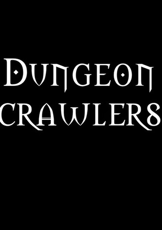 Dungeon Crawlers
