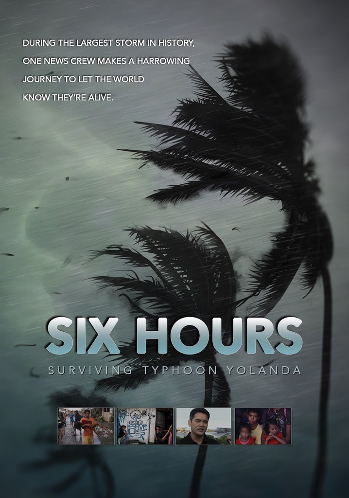 Six Hours: Surviving Typhoon Yolanda
