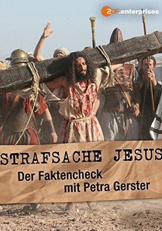 Strafsache Jesus - Der Faktencheck mit Petra Gerster