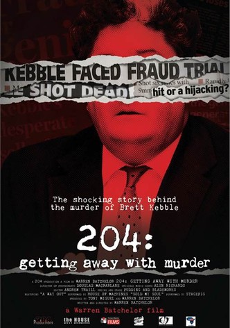 204: Getting Away with Murder