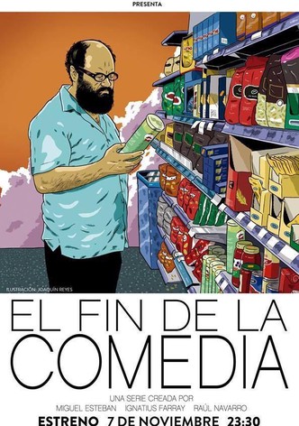 The End of Comedy