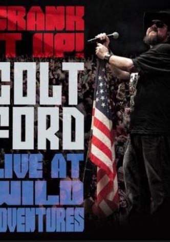 Colt Ford: Crank It Up, Live at Wild Adventures