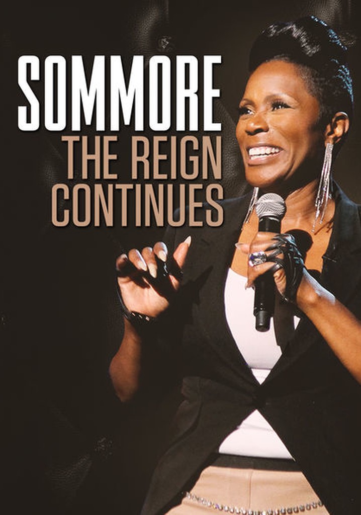 Sommore: The Reign Continues