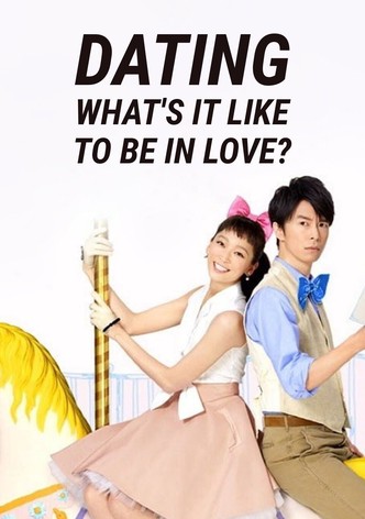 Dating: What's It Like To Be In Love