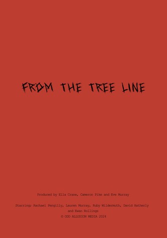 From The Tree Line