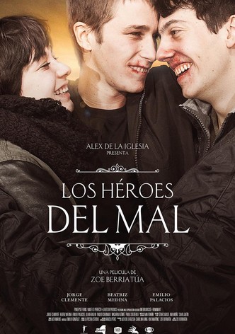 The Heroes of Evil