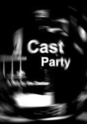 Cast Party