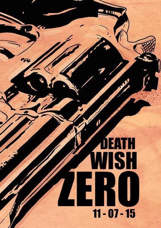Death Wish Zero