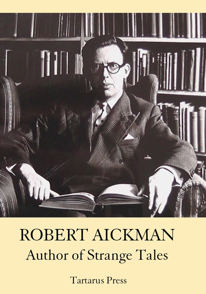 Robert Aickman: Author of Strange Tales