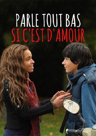 Parle tout bas, si c'est d'amour