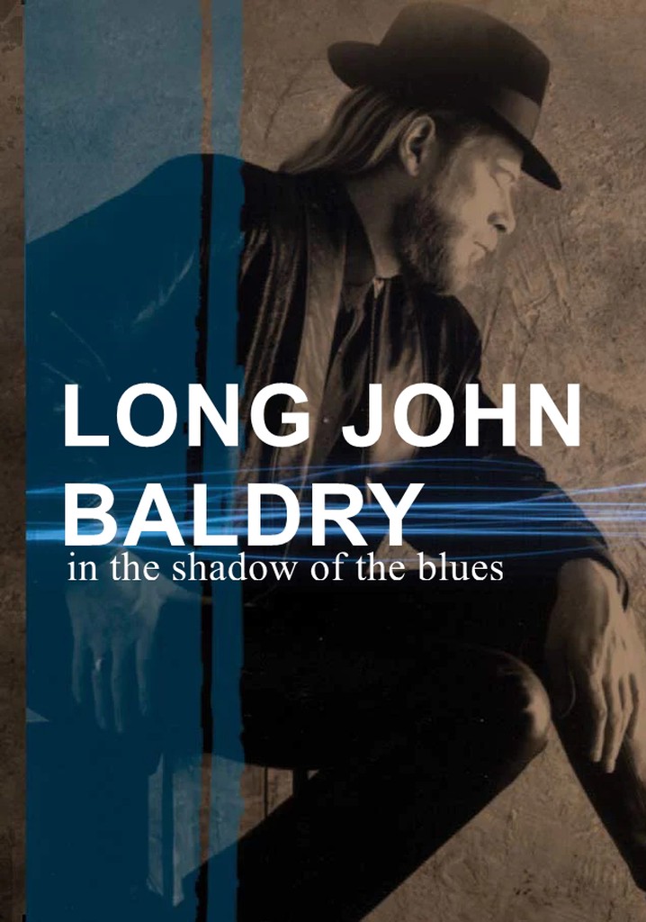 Long John Baldry: In the Shadow of the Blues