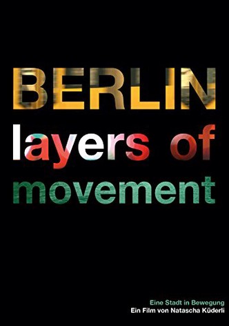 BERLIN - layers of movement